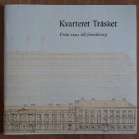 Kvarteret Tr&auml;sket : Fr&aring;n snus till f&ouml;rs&auml;kring