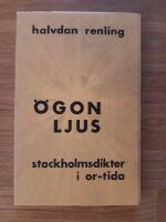 &Ouml;gon ljus stockholmsdikter i or-tida