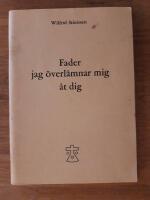 Fader jag &ouml;verl&auml;mnar mig &aring;t dig