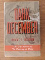 Dark december : the full account of battle of the Bulge
