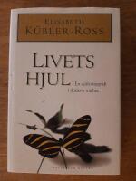 Livets hjul : En sj&auml;lvbiografi i d&ouml;dens n&auml;rhet
