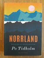 Norrland : ess&auml;er och reportage