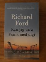 Kan jag vara Frank med dig?