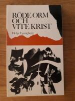 R&ouml;de Orm och Vite Krist : studier till Sveriges kristnande