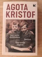 Den stora skrivboken ; Beviset ; Den tredje l&ouml;gnen