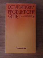 Det asiatiska produktionss&auml;ttet : en marxistisk stridsfr&aring;ga