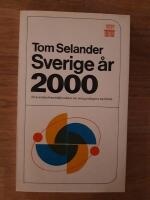 Sverige &aring;r 2000 : 24 svenska framtidsforskare om morgondagens samh&auml;lle