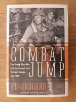 Combat Jump : The young men who led the assault into fortress Europe, July 1943. (Sicilien)