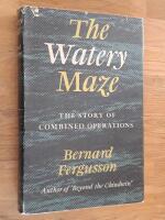 The watery maze. The story of combined operations.
