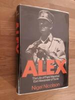Alex : the life of Field Marshal Earl Alexander of Tunis
