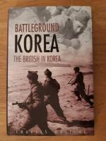 Battleground Korea: The brittish in Korea