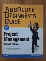 Absolute beginner's guide to project management