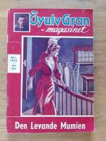 &Ouml;yulv Gran - magasinet. Den levande mumien. Detektivroman.