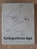 Gr&aring;spettens &ouml;ga : Stig Sj&ouml;din om arbete, liv och milj&ouml;