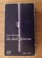De d&ouml;da pj&auml;serna III 1992-1994