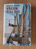 V&auml;gen till dig : en vandringsroman