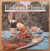 F&ouml;rf&ouml;rande franskt : en gourmetresa med Siv & Key L. Nilson