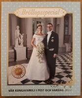 V&aring;r kungafamilj i fest och vardag 2010 : br&ouml;llopsspecial