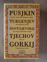 Ryska klassiker : Aleksander Pusjkin, Ivan Turgenjev, Fjodor Dostojevskij, Anton Tjechov, Maksim Gorkij
