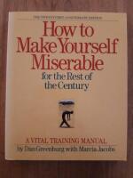 How to make yourself miserable for the rest of the century