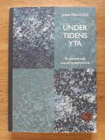 Under tidens yta - en annorlunda svensk poesihistoria