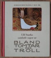 Ulf Starks samlade sagor ur Bland tomtar och troll