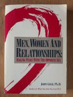 Men, women and relationships: making peace with the opposite sex