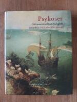 Psykoser : Ett integrerat perspektiv