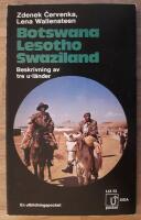 Botswana, Lesotho, Swaziland : beskrivning av tre u-l&auml;nder