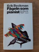F&aring;geln som pianist - en litter&auml;r figur
