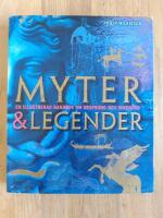 Myter & legender : en illustrerad handbok om ursprung och inneb&ouml;rd