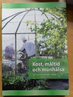 Kost, m&aring;ltid och munh&auml;lsa