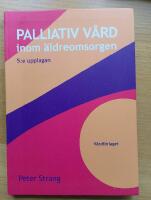 Palliativ v&aring;rd inom &auml;ldreomsorgen