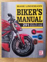 Bikers manual - 291 Ratschl&auml;ge fuer alle Schr&auml;glagen