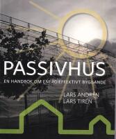 Passivhus : en handbok om energieffektivt byggande