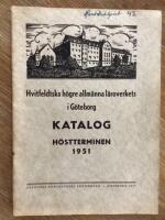 Hvitfeldtska h&ouml;gre allm&auml;nna l&auml;roverk i G&ouml;teborg Katalog h&ouml;stterminen 1951