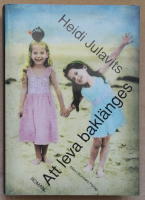 Att leva bakl&auml;nges