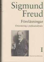 F&ouml;rel&auml;sningar : orientering i psykoanalysen