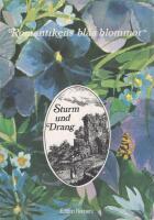 Sturm und Drang : en bok om och av de framstormande f&ouml;rromantikerna