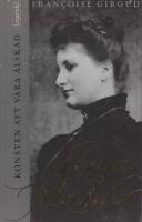 Alma Mahler eller Konsten att vara &auml;lskad