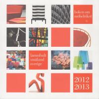 Boken om m&ouml;belriket Lammhult sm&aring;land sverige 2012 - 2013 