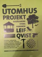 Utomhusprojekt : Hus&auml;garens stora handbok
