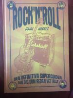 Rock&acute;n&acute;roll : Den definitiva superguiden f&ouml;r dig som redan vet allt