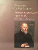 Familjen Platters Sekel. D. 1: Tiggaren och Professorn