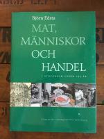 Mat, m&auml;nniskor och handel i Stockholm under 125 &aring;r