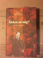 &Auml;lskar ni mig? : Om L&eacute;on Blum