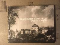 Trångsunds gård 1762-2012 25 år