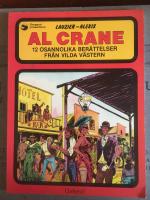 Al Crane : 12 osannolika ber&auml;ttelser fr&aring;n Vilda V&auml;stern
