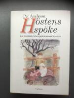 H&ouml;stens sp&ouml;ke : de svenska polioepidemierna i Sverige