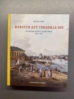 Konsten att f&ouml;rs&ouml;rja sig : kvinnors arbete i Stockholm 1650-1750